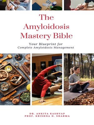 cover image of The Amyloidosis Mastery Bible